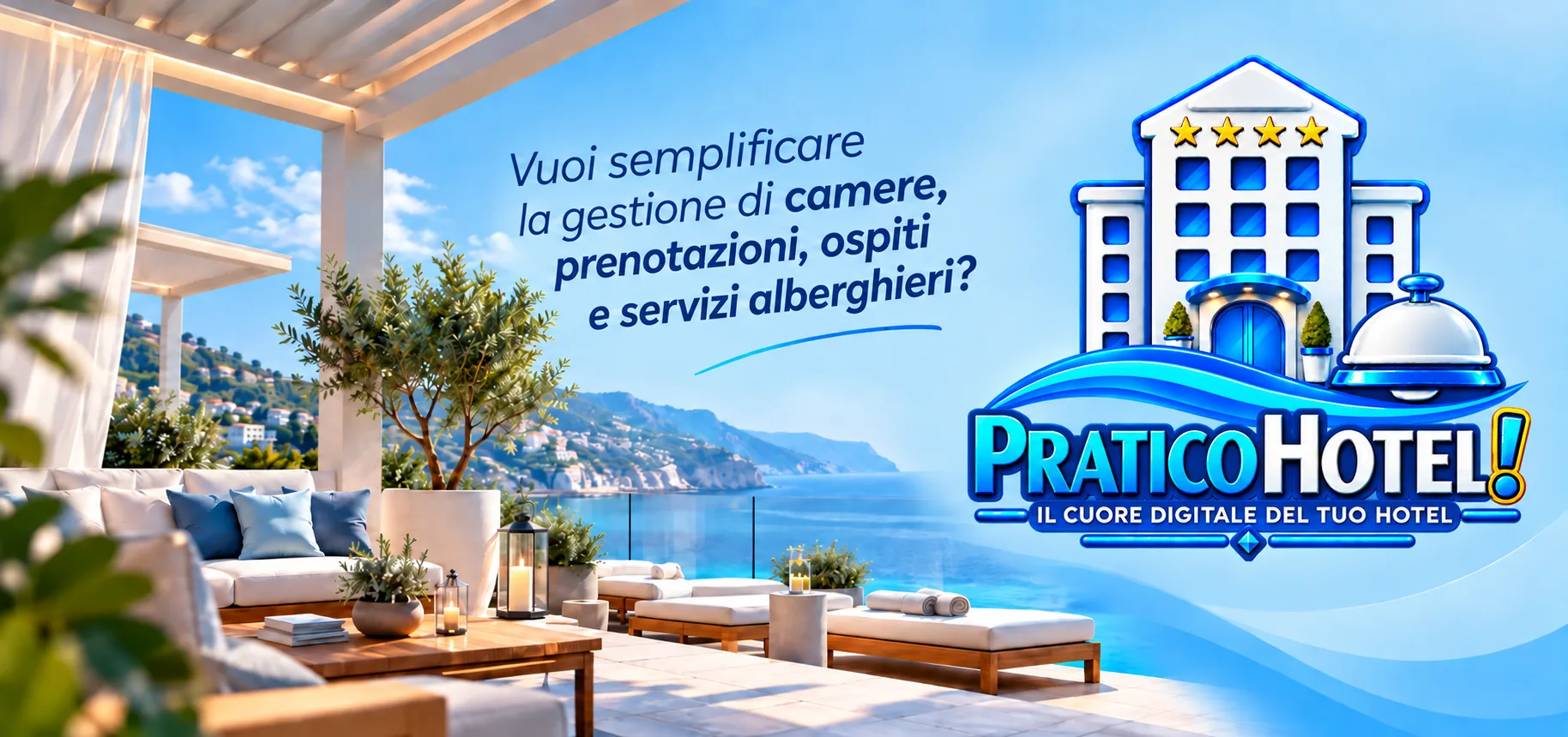 Pratico Hotel per la gestione di camere prenotazioni ospiti e servizi alberghieri